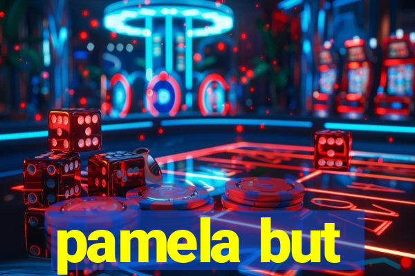 pamela but